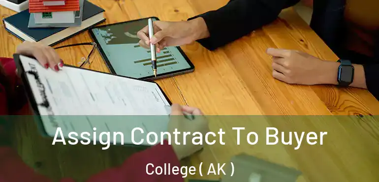 Assign Contract To Buyer College ( AK )