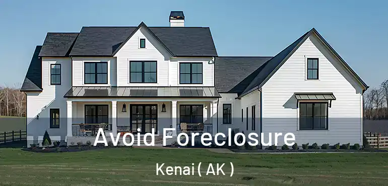 Avoid Foreclosure Kenai ( AK )