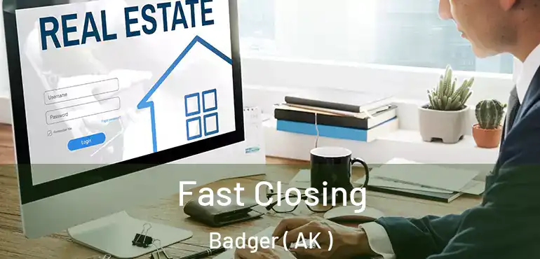 Fast Closing Badger ( AK )