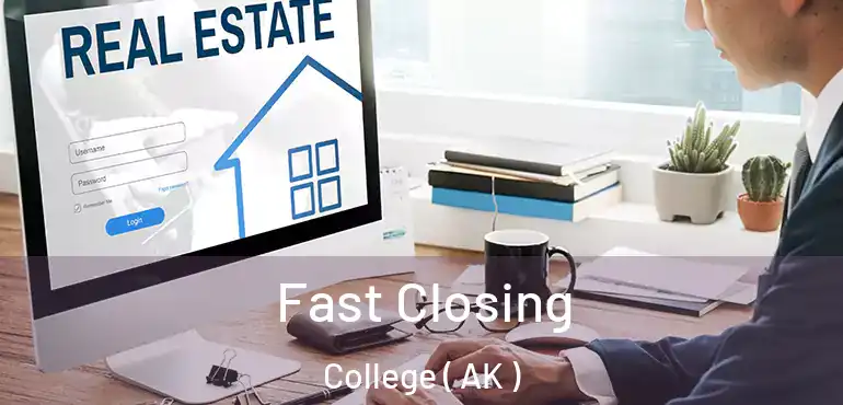 Fast Closing College ( AK )