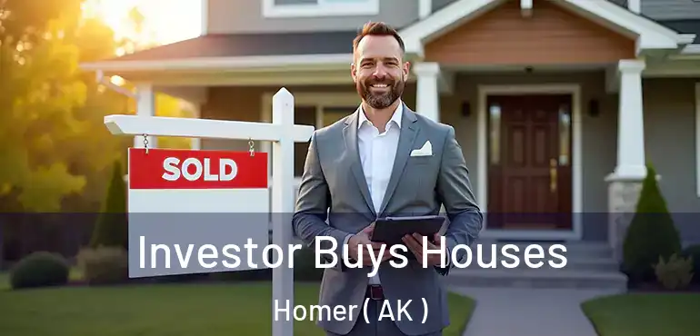  Investor Buys Houses Homer ( AK )