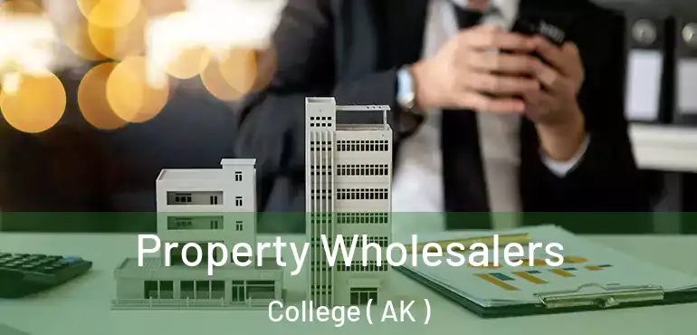  Property Wholesalers College ( AK )