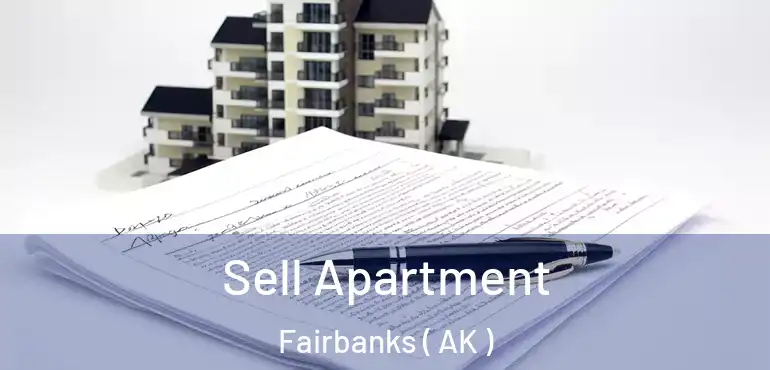  Sell Apartment Fairbanks ( AK )