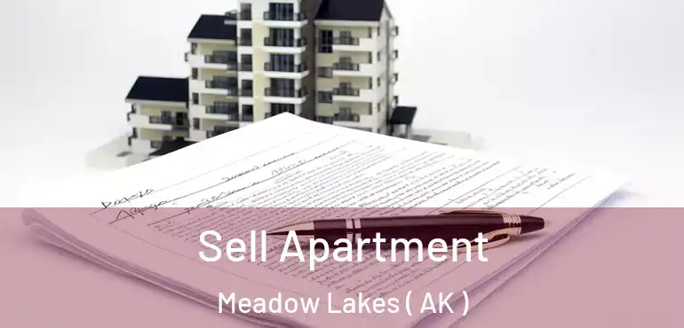  Sell Apartment Meadow Lakes ( AK )