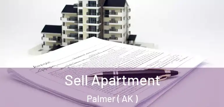  Sell Apartment Palmer ( AK )