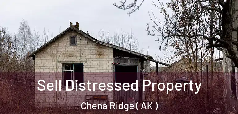  Sell Distressed Property Chena Ridge ( AK )