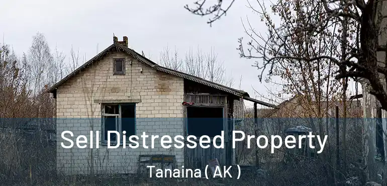  Sell Distressed Property Tanaina ( AK )
