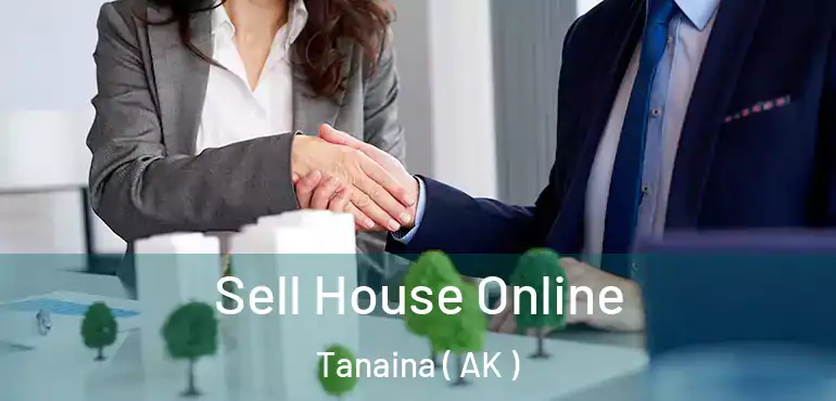  Sell House Online Tanaina ( AK )