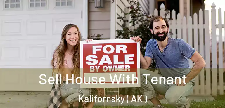 Sell House With Tenant Kalifornsky ( AK )