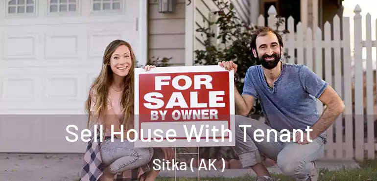  Sell House With Tenant Sitka ( AK )