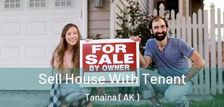  Sell House With Tenant Tanaina ( AK )