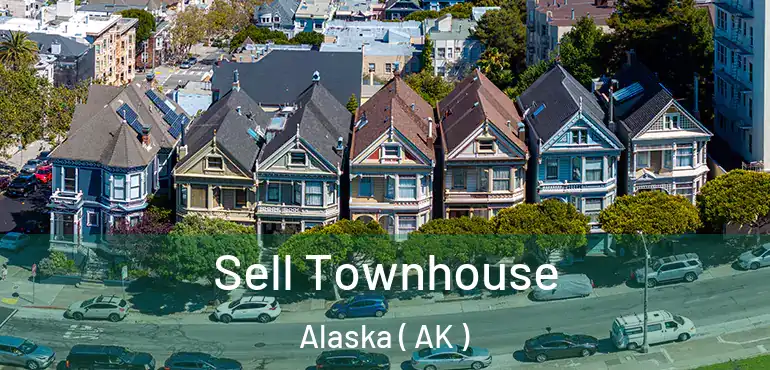  Sell Townhouse Alaska ( AK )