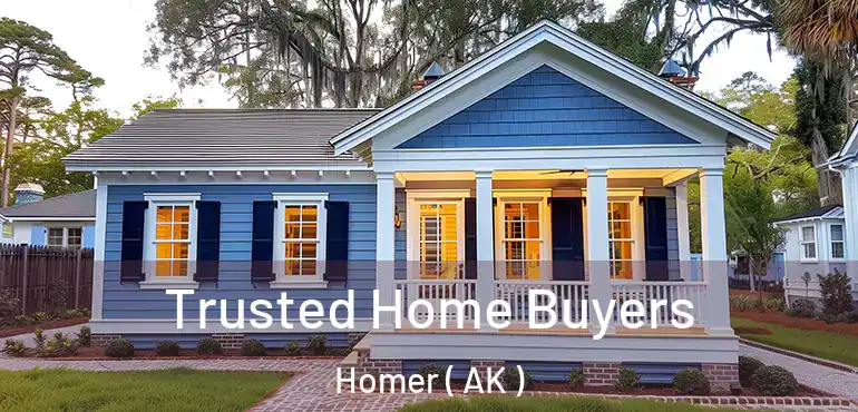 Trusted Home Buyers Homer ( AK )