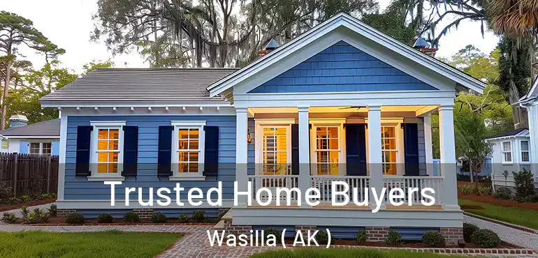 Trusted Home Buyers Wasilla ( AK )